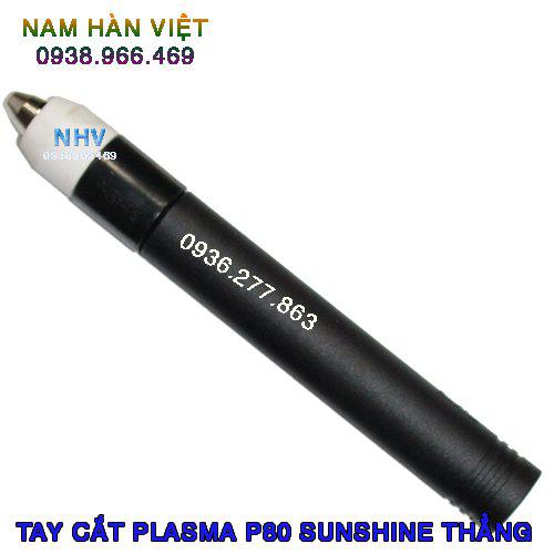 Tay Cắt Plasma  P80A / P120A SUNSHINE [TAY THẲNG]